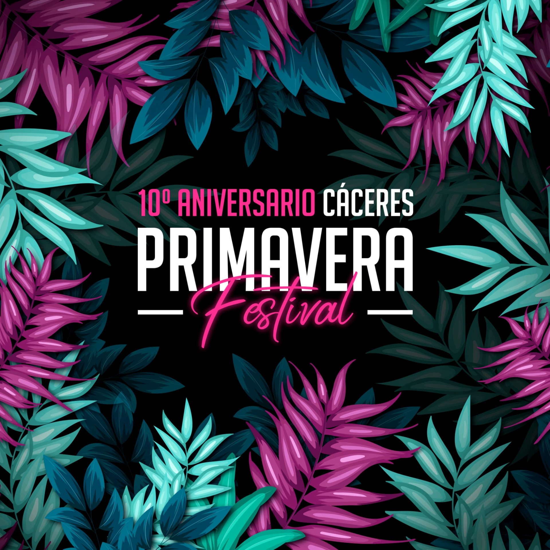 PRIMAVERA FESTIVAL 10º ANIVERSARIO 7 de ABRIL de 2022